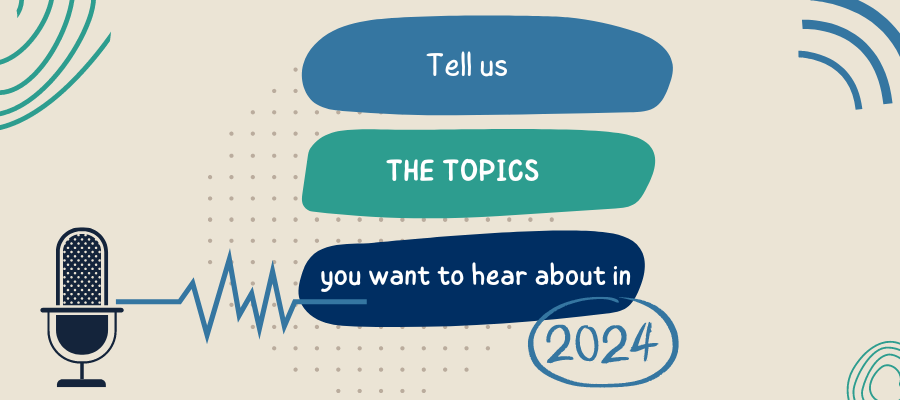 topics you want to hear about